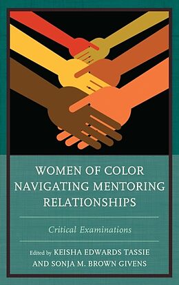 Livre Relié Women of Color Navigating Mentoring Relationships de Keisha Edwards Givens, Sonja M. Brown Tassie