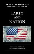 ePUB Party and Nation von Scot J. Zentner, Michael C. Lemay