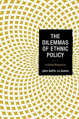 E-Book (epub) The Dilemmas of Ethnic Policy von John Gaffar La Guerre