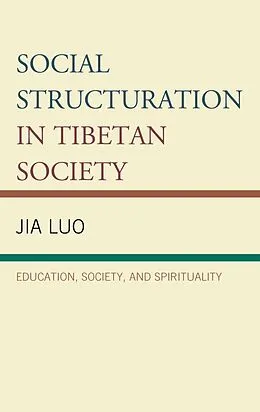 E-Book (epub) Social Structuration in Tibetan Society von Jia Luo