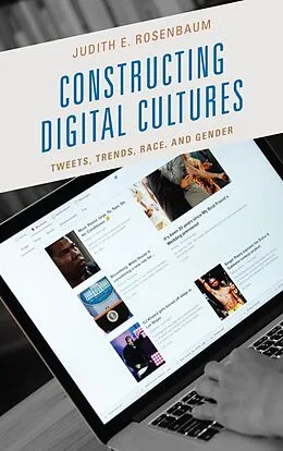 ePUB Constructing Digital Cultures von Judith E. Rosenbaum