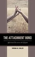 E-Book (epub) The Attachment Bond von Virginia M. Shiller