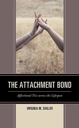 E-Book (epub) The Attachment Bond von Virginia M. Shiller