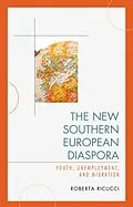 E-Book (epub) The New Southern European Diaspora von Roberta Ricucci