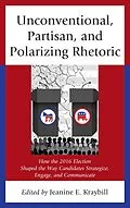 E-Book (epub) Unconventional, Partisan, and Polarizing Rhetoric von 