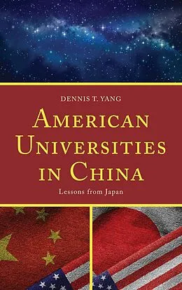 E-Book (epub) American Universities in China von Dennis T. Yang