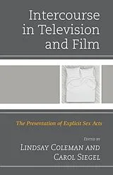 Fester Einband Intercourse in Television and Film von Lindsay Siegel, Carol Coleman