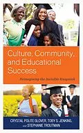 E-Book (epub) Culture, Community, and Educational Success von Crystal Polite Glover, Toby S. Jenkins, Stephanie Troutman