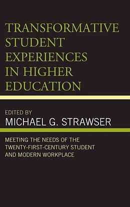 Fester Einband Transformative Student Experiences in Higher Education von Michael G. Strawser