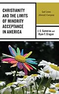 E-Book (epub) Christianity and the Limits of Minority Acceptance in America von J. E. Sumerau, Ryan T. Cragun