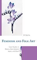 E-Book (epub) Feminism and Folk Art von Eli Bartra