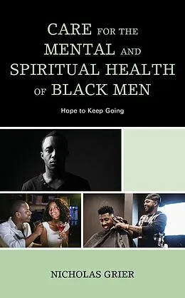 E-Book (epub) Care for the Mental and Spiritual Health of Black Men von Nicholas Grier