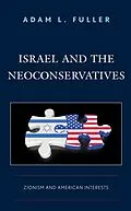 E-Book (epub) Israel and the Neoconservatives von Adam L. Fuller
