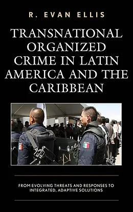 E-Book (epub) Transnational Organized Crime in Latin America and the Caribbean von R. Evan Ellis
