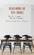 Couverture cartonnée Teachers at the Table de Annalee G. Good