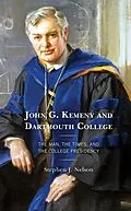 E-Book (epub) John G. Kemeny and Dartmouth College von Stephen J. Nelson