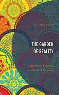 E-Book (epub) The Garden of Reality von Roland Faber