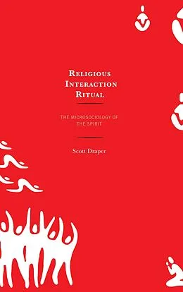 E-Book (epub) Religious Interaction Ritual von Scott Draper
