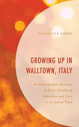 E-Book (epub) Growing Up in Walltown, Italy von Francesca Gobbo