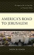 E-Book (epub) America's Road to Jerusalem von Jason M. Olson