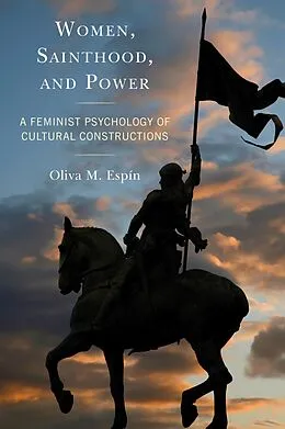 E-Book (epub) Women, Sainthood, and Power von Oliva M. Espín