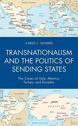 E-Book (epub) Transnationalism and the Politics of Sending States von Carol L. Schmid