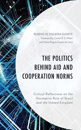 ePUB The Politics behind Aid and Cooperation Norms von Rubens de Siqueira Duarte