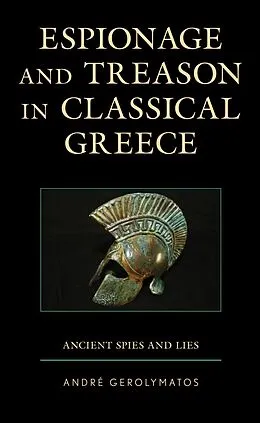 E-Book (epub) Espionage and Treason in Classical Greece von André Gerolymatos