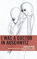 E-Book (epub) I Was a Doctor in Auschwitz von Gisella Perl