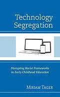 E-Book (epub) Technology Segregation von Miriam Tager