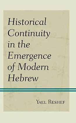 E-Book (epub) Historical Continuity in the Emergence of Modern Hebrew von Yael Reshef