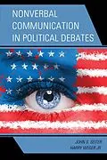 E-Book (epub) Nonverbal Communication in Political Debates von John S. Seiter, Harry Weger Jr.