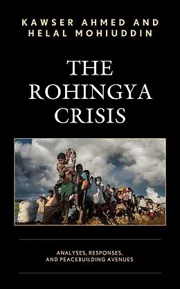 ePUB The Rohingya Crisis von Kawser Ahmed, Helal Mohiuddin