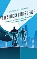E-Book (epub) The Sidekick Comes of Age von Stephen M. Zimmerly
