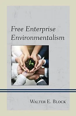 E-Book (epub) Free Enterprise Environmentalism von Walter E. Block