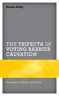 E-Book (epub) The Trifecta in Voting Barrier Causation von Shauna Reilly