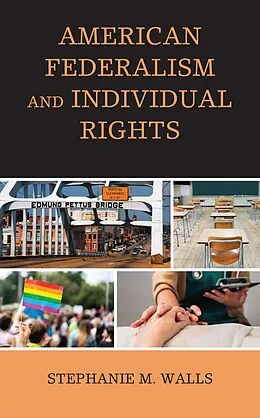 E-Book (epub) American Federalism and Individual Rights von Stephanie Mora Walls