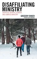 E-Book (epub) Disaffiliating Ministry von Gregory Baker