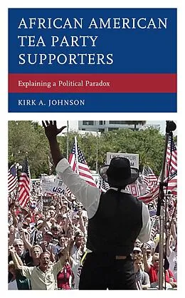 E-Book (epub) African American Tea Party Supporters von Kirk A. Johnson