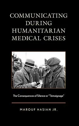 E-Book (epub) Communicating during Humanitarian Medical Crises von Marouf Hasian Jr.
