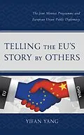 E-Book (epub) Telling the EU's Story by Others von Yifan Yang