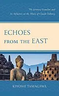 E-Book (epub) Echoes from the East von Kiyoshi Tamagawa