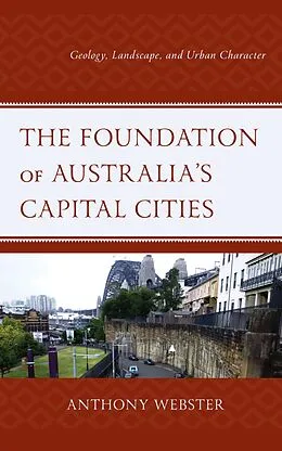E-Book (epub) The Foundation of Australia's Capital Cities von Anthony Webster