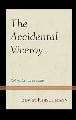 E-Book (epub) The Accidental Viceroy von Edwin Hirschmann