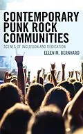 E-Book (epub) Contemporary Punk Rock Communities von Ellen M. Bernhard