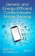 PDF Generic and Energy-Efficient Context-Aware Mobile Sensing von Ozgur Yurur, Chi Harold Liu