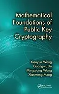 PDF Mathematical Foundations of Public Key Cryptography von Xiaoyun Wang, Guangwu Xu, Mingqiang Wang
