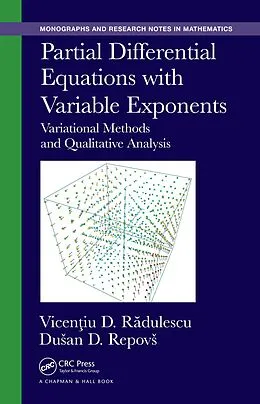 E-Book (pdf) Partial Differential Equations with Variable Exponents von Vicentiu D. Radulescu, Dusan D. Repovs
