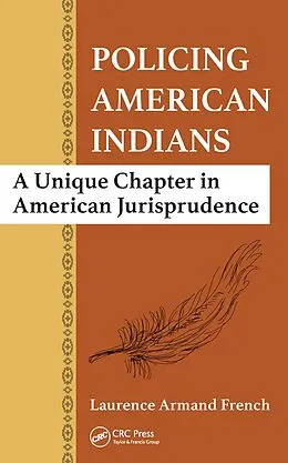 E-Book (pdf) Policing American Indians von Laurence Armand French