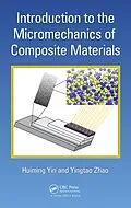 E-Book (pdf) Introduction to the Micromechanics of Composite Materials von Huiming Yin, Yingtao Zhao
